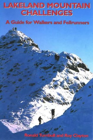 Lakeland Mountain Challenges: A Guide for Hillwalkers and Fellrunners