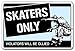 SKATERS ONLY Sign skateboard wheels trucks deck skating skateboarding ramp | Indoor/Outdoor | 12