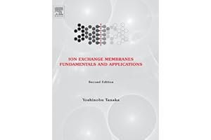 Ion Exchange Membranes: Fundamentals and Applications (Volume 12)