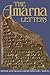 The Amarna Letters by Prof William L. Moran