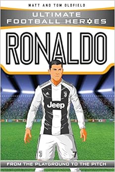 Ronaldo: From the Playground to the Pitch (Heroes) Ronaldo: From the Playground to the Pitch (Heroes)