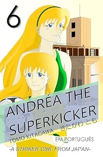 Livro ANDRÉA THE SUPERKICKER Episódio 6