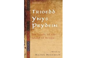 Trioedd Ynys Prydein: The Triads of the Island of Britain