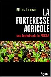 La  forteresse agricole