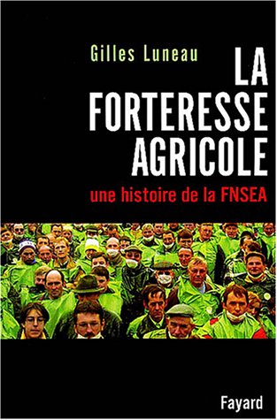 La  forteresse agricole