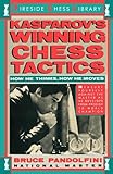 Kasparov's Winning Chess Tactics (Fireside Chess Library)