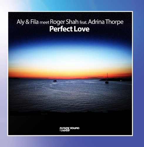 Aly & Fila - Perfect Love - Zortam Music