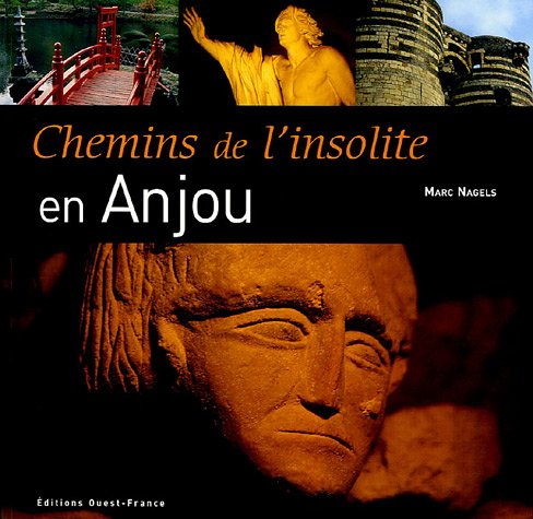 Les  chemins de l'insolite en Anjou
