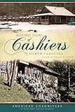 Historic Tales of Cashiers, North Carolina (American Chronicles (History Press))