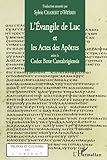 L'Evangile de Luc et les Actes des Apôtres selon le codex Bezae Cantabrigiensis (French Edition) by 
