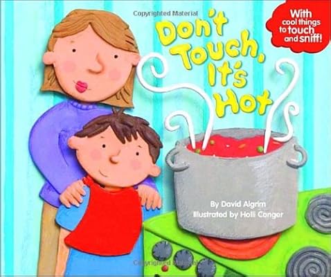 Don T Touch It S Hot Touch And Feel