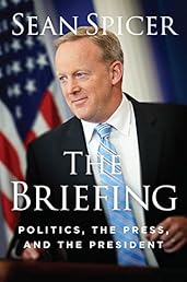 The Briefing: Politics, The Press, and The President