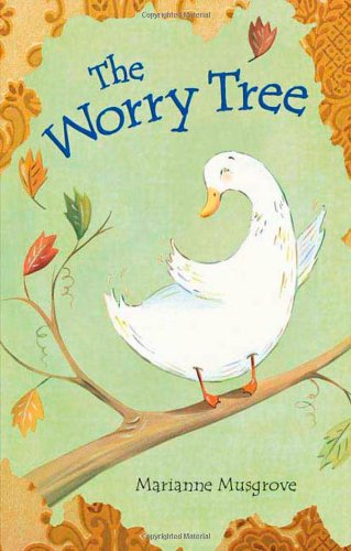 The Worry Tree Musgrove Marianne 9780805087918 Amazon Com Books