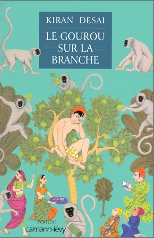 Le gourou sur la branche: roman