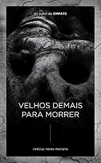 Livro VELHOS DEMAIS PARA MORRER