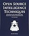 Open Source Intelligence Techniques: Resources for Searching and Analyzing Online Information by Michael Bazzell
