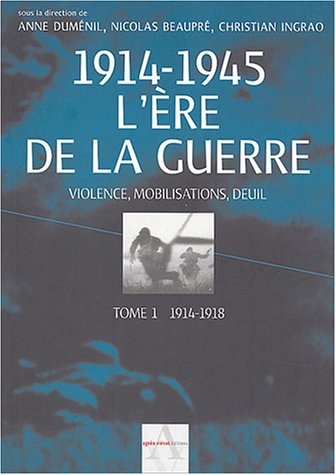 1914-1945, l'ère de la guerre