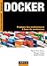 Docker : Pratique des architectures à base de conteneurs by 