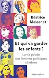 Et qui va garder les enfants ? (French Edition) by