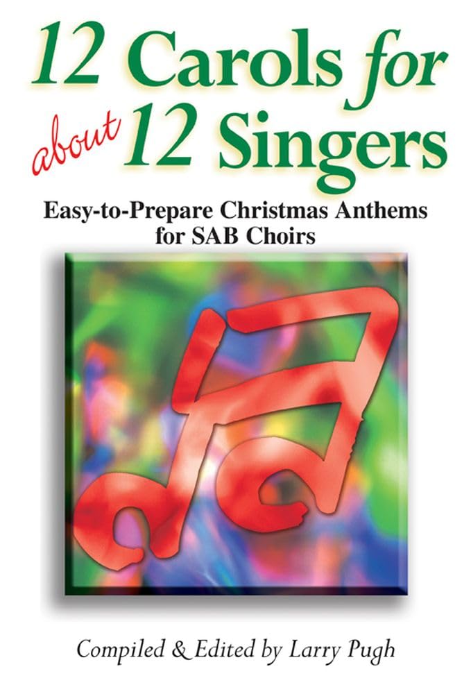 12 Carols For About 12 Singers. Score