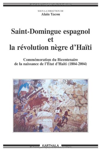 Saint-Domingue espagnol et la révolution nègre d'Haïti