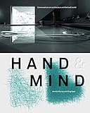 Hand & Mind: Conversations on architecture and the built world by 