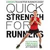 Quick Strength for Runners: 8 Weeks to a Better Runner's Body