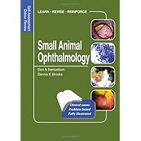 Small Animal Ophthalmology: Self-Assessment Color Review (Veterinary