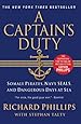 A Captain's Duty: Somali Pirates, Navy SEALs, and Dangerous Days at Sea