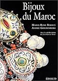 Bijoux du Maroc: Du Haut Atlas à la Méditerranée, depuis le temps des juifs jusqu'à la fin du XX by 
