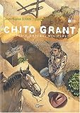 Chito Grant, Tome 1 : Pablo Ortega, mon père by