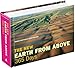 The New Earth From Above: 365 Days by