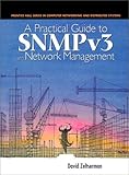 Practical Guide to Snmpv3 and Network Management Practical Guide to Snmpv3 and Network Management