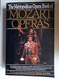 The Metropolitan Opera Book of Mozart Operas, , 0062730517