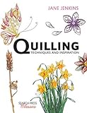 Image de Quilling: Techniques and Inspiration (Search Press Classics)