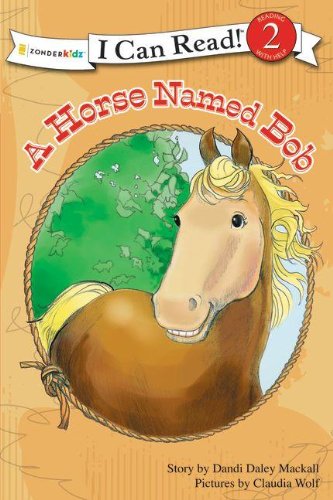 A Horse Named Bob (I Can Read!)