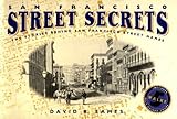 Front cover for the book San Francisco Street Secrets by David B. Eames