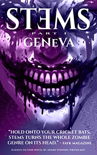 STEMS: Geneva: - A Zombie Romance Trilogy by [!, Joe]