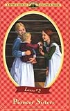 Front cover for the book Pioneer Sisters (Little House Chapter Book) by Laura Ingalls Wilder