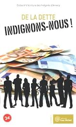 De la dette, indignons-nous !