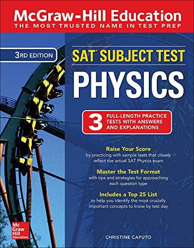 McGraw-Hill Education SAT Subject Test Physics Third Edition (TEST PREP)