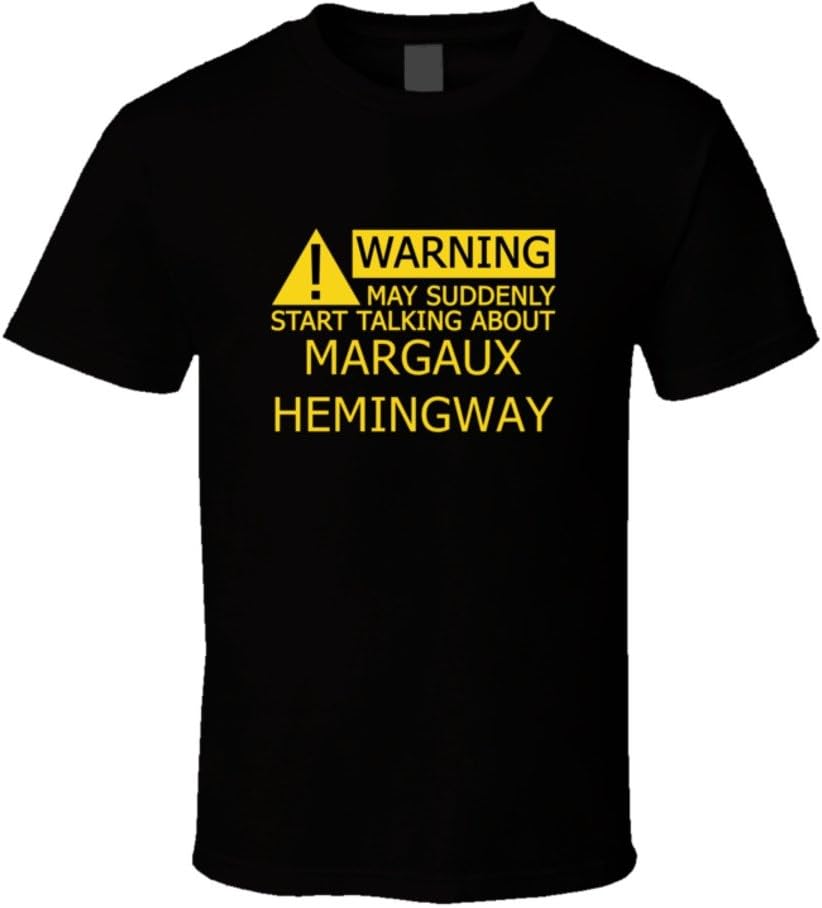 Zillionmall Warning May Start Talking About Margaux Hemingway Funny T Shirt