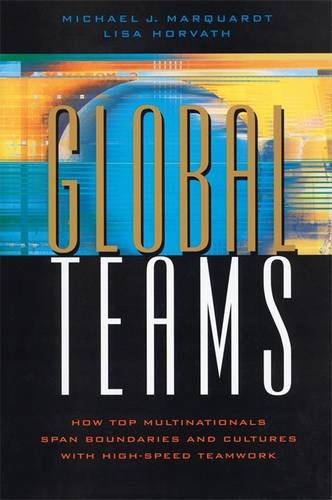 Global Teams: How Top Multinational Span Boundaries and Cultures with High-Speed Teamwork