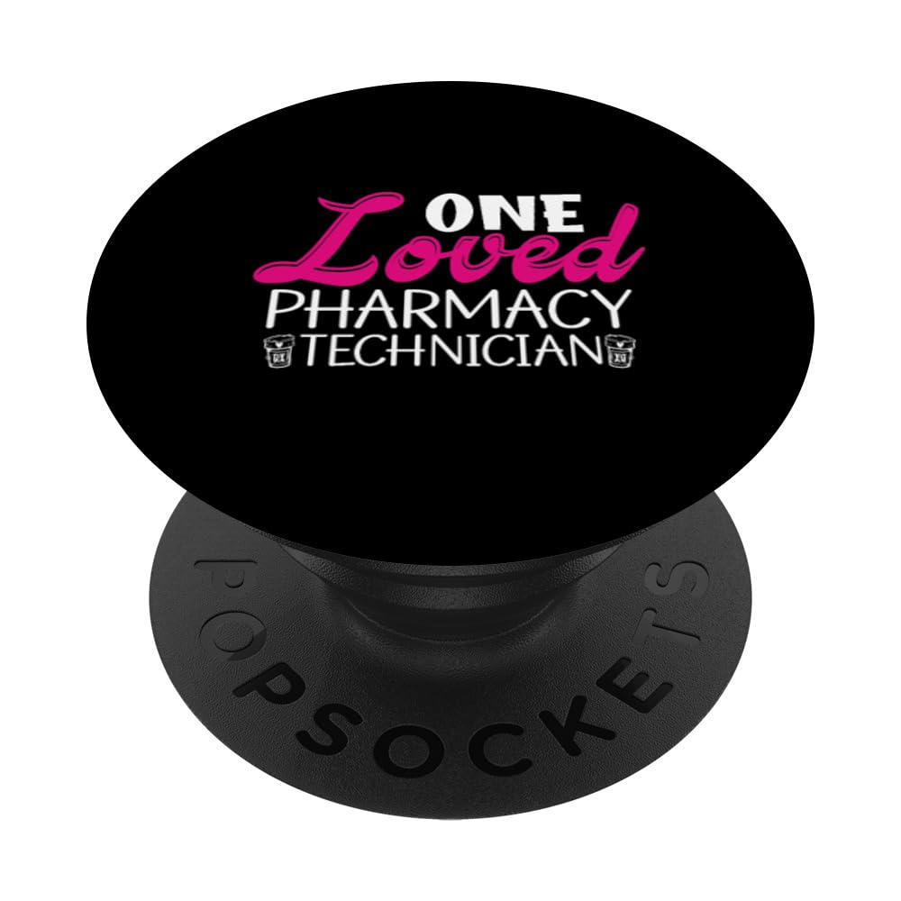 One Loved Pharmacy Technician Pharmacy Tech Pharmacist PopSockets Adhesive PopGrip