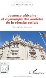 Jeunesse africaine et dynamique des modèles de la réussite sociale
