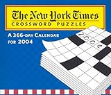 The New York Times Crossword Puzzles 2004 Calendar: A 366-Day by 