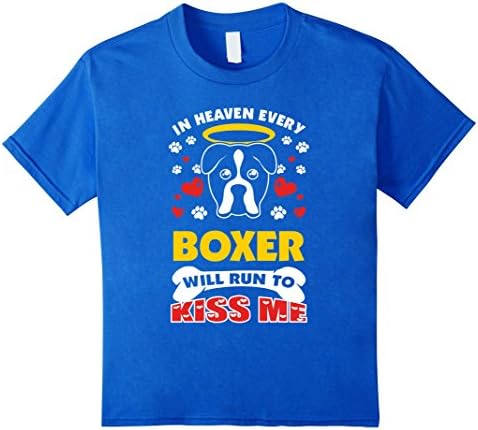 unisex-child Every Boxer Will Kiss Me T-Shirt 6 Royal Blue