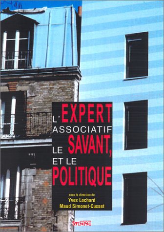 L' expert associatif, le savant et le politique