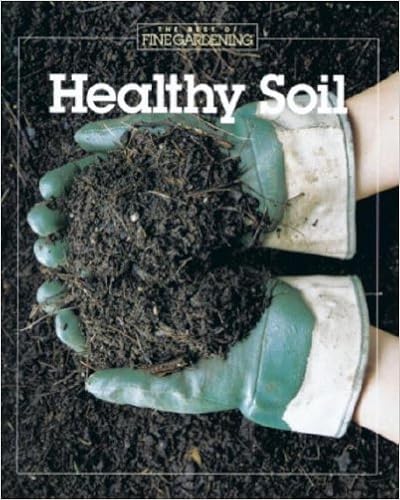 Healthy Soil (Best of Fine Gardening)