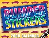 Bumper Stickers: 2005 Mini Day-To-Day Calendar by